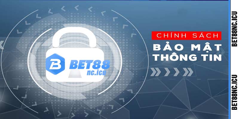 Chính Sách Bảo Mật Người Chơi  Trang Cá Cược Bet88nc.icu